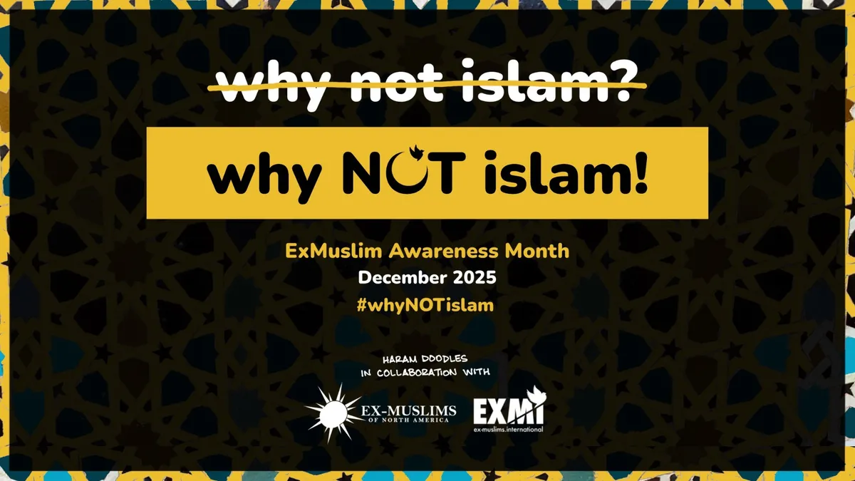 2025 Ex-Muslim Awareness Month: Why NOT Islam